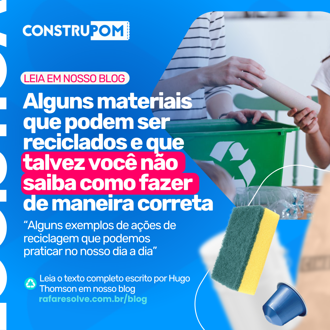 reciclados que você não conhece